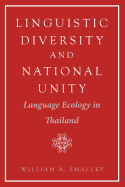 Linguistic Diversity and National Unity: Language Ecology in Thailand