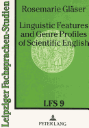 Linguistic Features and Genre Profiles of Scientific English