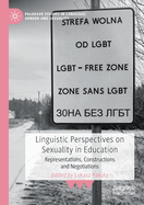 Linguistic Perspectives on Sexuality in Education: Representations, Constructions and Negotiations
