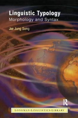 Linguistic Typology: Morphology and Syntax - Song, Jae Jung