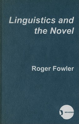 Linguistics and Novel - Fowler, Roger