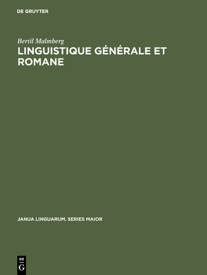 Linguistique gnrale et romane - Malmberg, Bertil