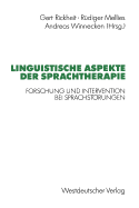 Linguistische Aspekte Der Sprachtherapie: Forschung Und Intervention Bei Sprachstrungen