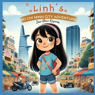 Linh's Ho CHI Minh City Adventure [Bilingual Vietnamese/English]