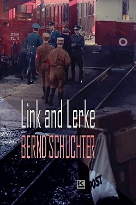 Link and Lerke - Schuchter, Bernd, and Hildebrandt, Rachel (Translated by)