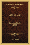 Link by Link: Detective Stories (1893)