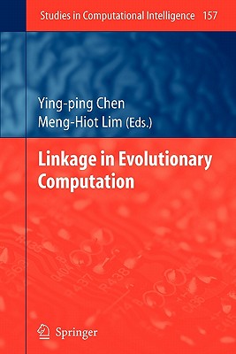 Linkage in Evolutionary Computation - Chen, Ying-ping (Editor)