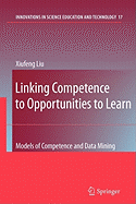 Linking Competence to Opportunities to Learn: Models of Competence and Data Mining