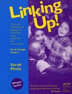 Linking Up!: Using Music, Movement, and Language Arts to Promote Caring, Cooperation, and Communication - Pirtle, Sarah, and Roerden, Laura Parker (Editor)