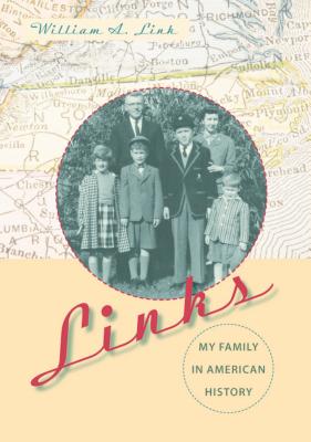 Links: My Family in American History - Link, William A