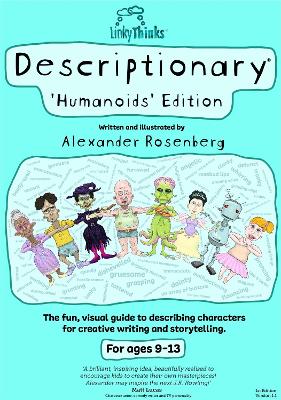 LinkyThinks Descriptionary - 'Humanoids' (ages 9-13) - Rosenberg, Alexander