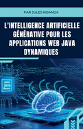 L'Intelligence Artificielle Gnrative pour les Applications Web Java Dynamiques