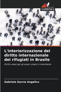 L'interiorizzazione del diritto internazionale dei rifugiati in Brasile