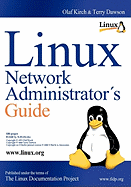 Linux Network Administrators Guide: 508 Pages - Terry Dawson, Olaf Kirch and