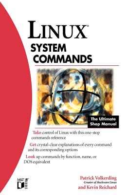 Linux System Commands - Volkerding, Patrick, and Reichard, Kevin