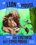 Lion and Mouse, Narrated by Timid but Truthful Mouse (Other Side of Fable)