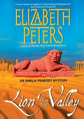 Lion in the Valley - Peters, Elizabeth, and O'Malley, Susan (Read by)