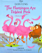 Lion King, the Flamingos Are Tickled Pink: A Book of Idioms - Lovitt, Chip