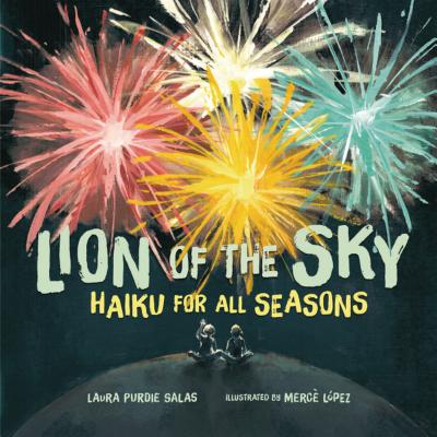 Lion of the Sky: Haiku for All Seasons - Salas, Laura Purdie