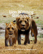 Lion Watching Sketchbook