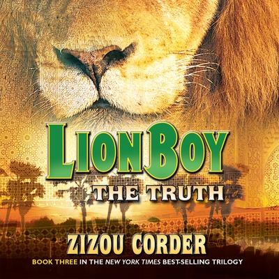 Lionboy: The Truth - Corder, Zizou, and Jones, Simon (Narrator)