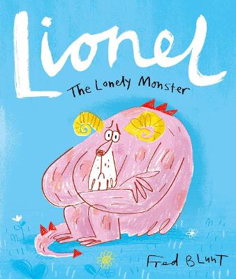 Lionel the Lonely Monster - Blunt, Fred