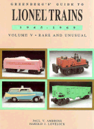 Lionel Trains, 1945-1969: Rare and Unusual
