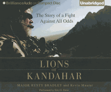 Lions of Kandahar: The Story of a Fight Against All Odds