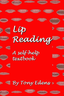 Lip Reading - A Self Help Textbook