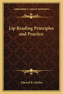 Lip Reading Principles and Practice