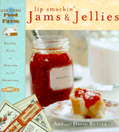 Lip Smackin' Jams and Jellies: Recipes, Hints and How Tos from the Heartland