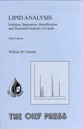 Lipid Analysis: Isolation, Separation, Identification and Structural Analysis of Lipids