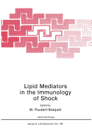 Lipid Mediators in the Immunology of Shock