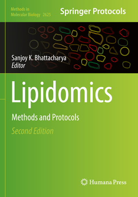 Lipidomics: Methods and Protocols - Bhattacharya, Sanjoy K. (Editor)