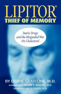 Lipitor Thief of Memory - Graveline, Duane, M.D