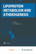 Lipoprotein Metabolism and Atherogenesis