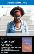 Lippincott Connect Standalone Courseware for Conditions in Occupational Therapy: Effect on Occupational Performance 1.0