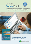 Lippincott Coursepoint Enhanced for Melnyk's Evidence-Based Practice in Nursing and Healthcare: A Best Practice Approach