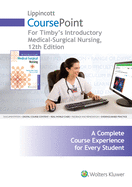 Lippincott Coursepoint for Timby's Introductory Medical-Surgical Nursing