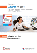 Lippincott Coursepoint for Weber: Health Assessment in Nursing