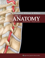 Lippincott Williams & Wilkins Atlas of Anatomy (Examiner Version)