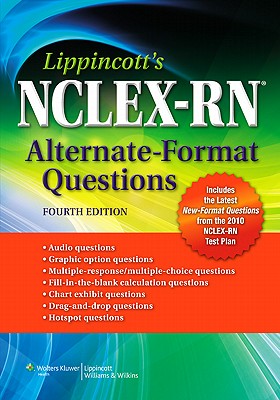 Lippincott's NCLEX-RN Alternate-format Questions - Lippincott (Prepared for publication by)
