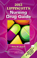 Lippincott's Nursing Drug Guide 2013