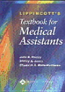 Lippincott's Textbook for Medical Assistants - Hosley, Julie B, CMA, RN, and Herschfelt, and Piccard, Bertrand, Dr.
