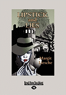 Lipstick and Lies (Easyread Large Edition)