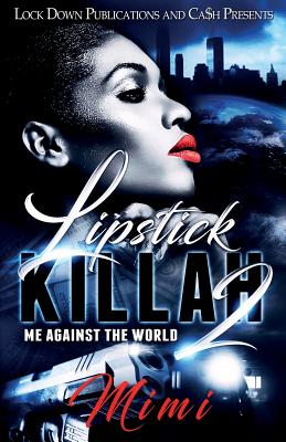 Lipstick Killah 2: Me Against the World - Mimi