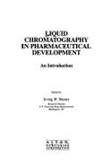 Liquid Chromatography in Pharmaceutical Development: An Introduction