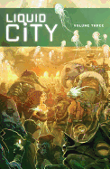 Liquid City Volume 3