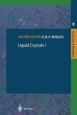 Liquid Crystals I - Mingos, D.M.P. (Editor), and Athanassopoulou, M.A. (Contributions by), and Bates, M.A. (Contributions by)