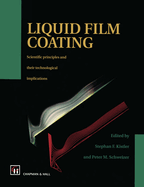 Liquid Film Coating: Scientific Principles and Their Technological Implications